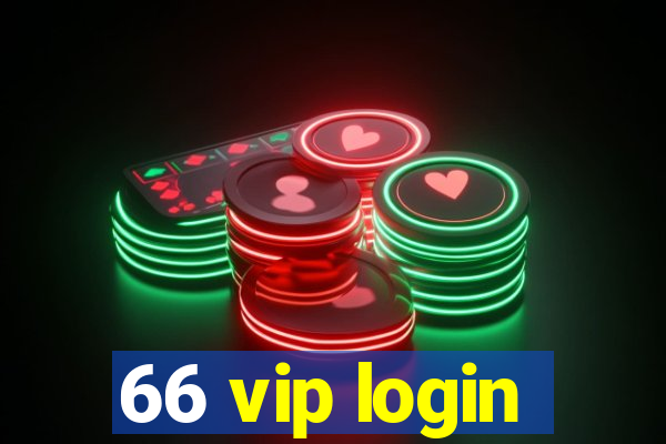 66 vip login